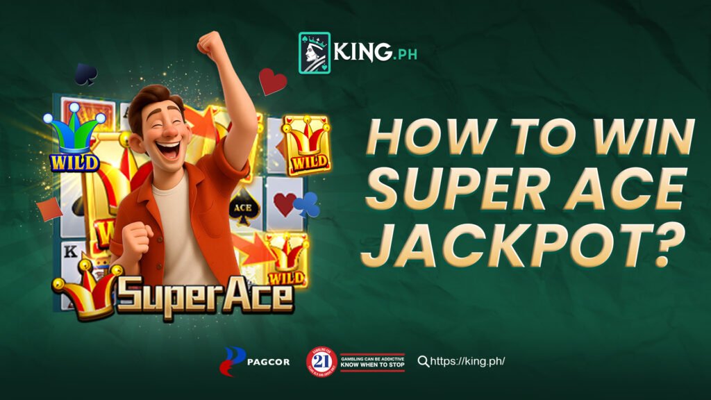 Strategies on How to Win Super Ace Jackpot